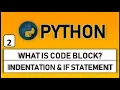 Indentaion Code block and if statement in python