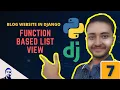 How to create list view in Django Function based view in Django Blog Post Website - 7
