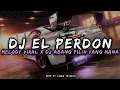 Lagu DJ EL PERDON X MELODY VIRAL X DJ ABANG PILIH YANG MANA VIRAL TIK TOK!!