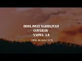 Download Lagu SHOLAWAT NAHDLIYAH LIRIK || COVER BY NASWA AS