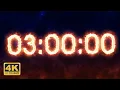 3 Hours Countdown Timer - Burning 4K