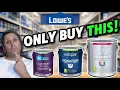 Lowe s Paint This Is The Only Can Worth Buying Good Better Best Ranked