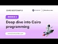 Session 2 - Deep Dive into Cairo Programming StarkNet Bootcamp by Blockfuse Labs