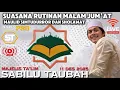 LIVE] 🔴 SUASANA RUTINAN MALAM JUM'AT SIMTUDURROR \u0026 SHOLAWAT diMAJELIS TA'LIM SABILU TAUBAH 11-12