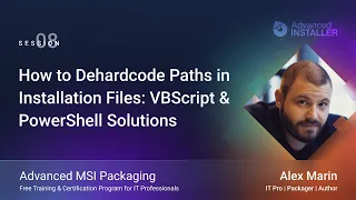 MSI Packaging Training Session 8 Dehardcode Paths in Installation Files VBScript PowerShell