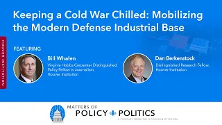 Keeping a Cold War Chilled: Mobilizing the Modern Defense Industrial Base