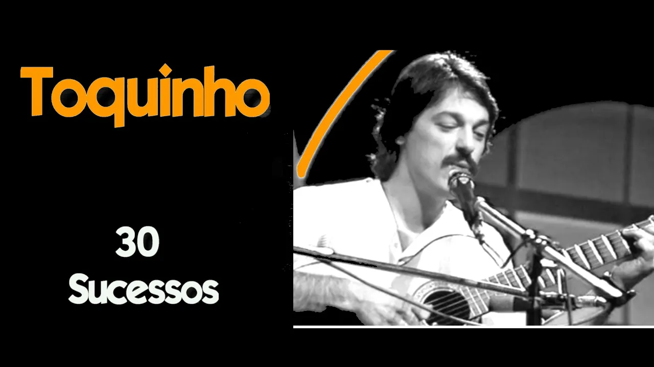 T.o.q.u.i.n.h.o  -  30 Sucessos  (Repost)