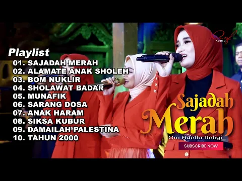 Download MP3 SAJADAH MERAH - FULL ALBUM RELIGI TERBARU OM ADELLA 2023