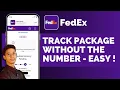 How To Track FedEx Package Without Tracking Number