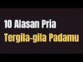Download Lagu 10 ALASAN PRIA TERGILA GILA PADAMU Jonathan Manullang