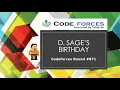 D1 D2 Sage s Birt ay Codeforces Round Div 2 Sorting
