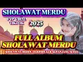 Download Lagu FULL ALBUM DJ SHOLAWAT VIRAL TERBARU 2025‼️ PALING ADEM DAN ENAK DI DENGAR