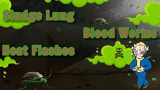 How To Get Sludge Lung Blood Worms And Heat Flash In Fallout 76