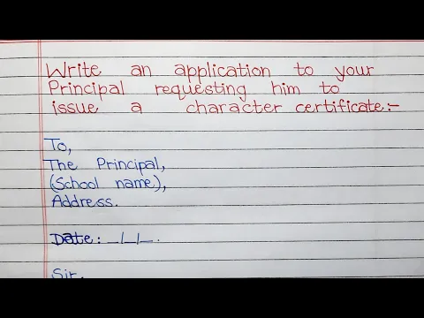 Download MP3 Write an application to your Principal requesting him to issue a character certificate