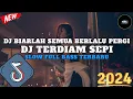 Download Lagu DJ SLOW FULL BASS TERBARU 2024 ||DJ BIARLAH SEMUA BERLALU PERGI DAN TAKKAN KEMBALI 🎧 SLOW REMIX 2024