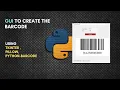 GUI to Create the Barcode Tkinter Pillow Python-Barcode Python Tutorial