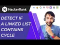HackerRank - Detect if a Linked List contains a cycle Full Solution with demo and animations