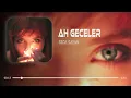 Seda Sayan - Ah Geceler ( Erdem Düzgün Remix )