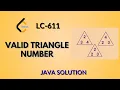 Leetcode 611 Valid Triangle Number Java Hindi Explanation