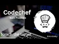 Codechef Reach The Target Competitive Programming