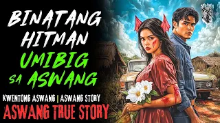 BINATANG ASWANG HUNTER UMIBIG SA ASWANG | Kwentong Aswang | True Story