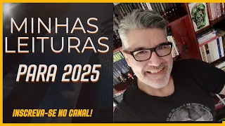 MINHAS LEITURAS (Aquelas que estão em andamento e possíveis leituras para 2025).