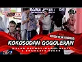 Download Lagu KOKOSODAN GOGOLERA || DOGDOD REAK KOMBINASI || BRAMASTA SQUAD
