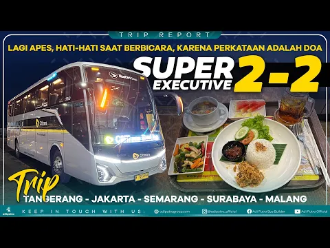 Download MP3 Lagi Apes, Hati-Hati Saat Berbicara! Cititrans Super Executive Seat 2-2 : Tangerang - Malang