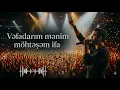 İntizar - Vəfadarım mənim ( coşqulu konsert ruhu) İlk baharım mənim