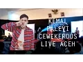 Download Lagu Kemal Palevi - Cewe Kerdus Live Aceh