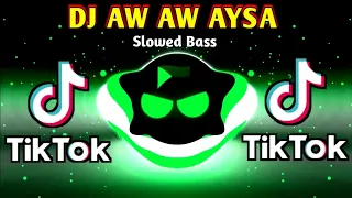 Download DJ SLOWED BASS - AW AW AYSA X TIKTOK TREND (SLOWED BASS ANALOG) 2024 REMIX MP3