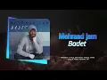 Download Lagu Mehraad Jam - Badet | OFFICIAL TRACK مهراد جم - بعدت