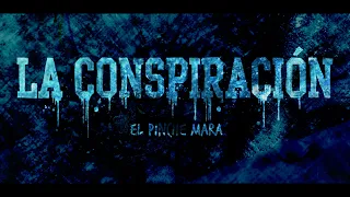 EL MARA - LA CONSPIRACIÓN (VIDEO OFICIAL)
