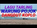 Download Lagu LAGU TARLING WARUNG POJOK DANGDUT KOPLO