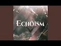 Download Lagu Echoism