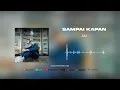 Download Lagu Jaz - Sampai Kapan (Official Audio)