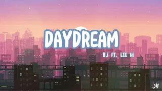 Download b.i ft. lee hi - daydream (20-minute loop) MP3