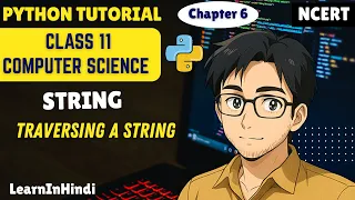 String in Python traversing a String Class 11 Computer Science python for beginners