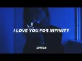 i love you for infinity (tiktok version) Lyrics | Jaymes Young - Infinity (Tiktok Song)