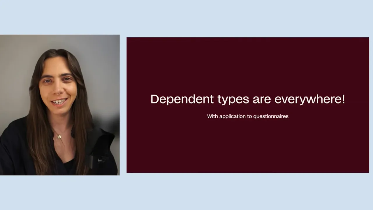 Dependent types are everywhere! by Elisabeth Stenholm