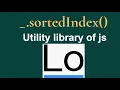 lodash sortedIndex how to insert an value in the sorted array in javascript