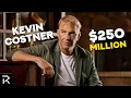 How Kevin Costner Spends His 250 Million Net Worth
