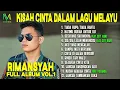 Download Lagu Kisah Cinta dalam Lagu Melayu Rimansyah - Vol.1 | TIADA RUPA TIADA HARTA, HATIMU BUKAN UNTUK KU