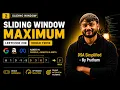 Sliding Window Maximum LeetCode 239 Deque Trick Hard Asked in Google Amazon Meta