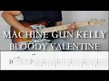 MACHINE GUN KELLY - BLOODY VALENTINE | Guitar Cover Tutorial (FREE TAB)