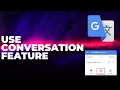 Step-by-Step Guide to Using the Conversation Feature on Google Translate 2025