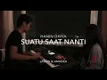 Download Lagu Suatu Saat Nanti - Hanin Dhiya (Cover)