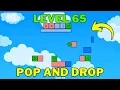 How To Complete Roblox Pop and Drop Level 65 Pop and Drop Classic Level 65 Guide