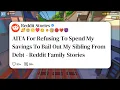 AITA For Refusing To Spend My Savings To Bail Out My Sibling From Debt - Reddit Family