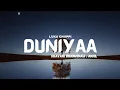 Download Lagu Duniyaa (LYRICS) : Luka Chuppi | Dhvani B